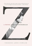 Z: A novel of Zelda Fitzgerald