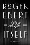 Life Itself, Roger Ebert