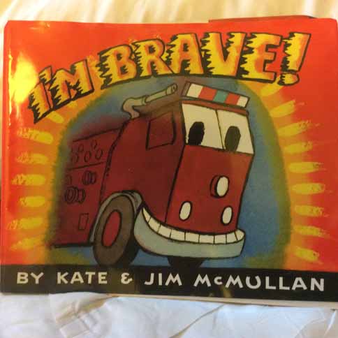 I'm Brave! Kate McMullan, Jim McMullan HarperCollins/Balzer + Bray