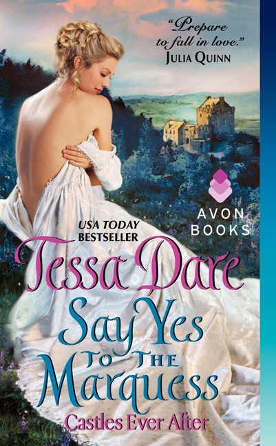 Say Yes to the Marquess<br> Tessa Dare