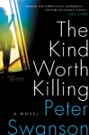 The Kind Worth Killing