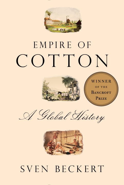 Empire of Cotton, Sven Beckert, PRH/Knopf