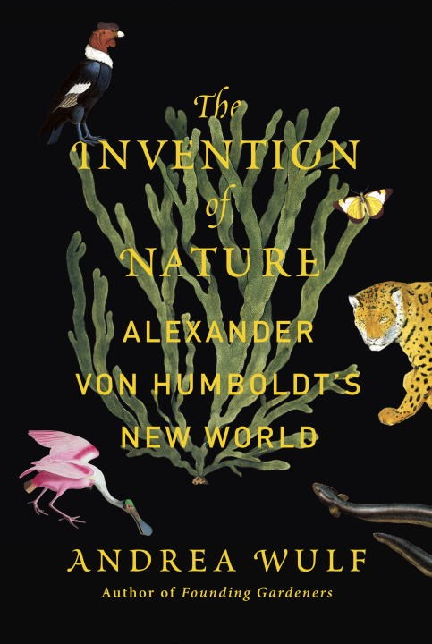 The Invention of Nature, Andrea Wulf,  PRH/Knopf