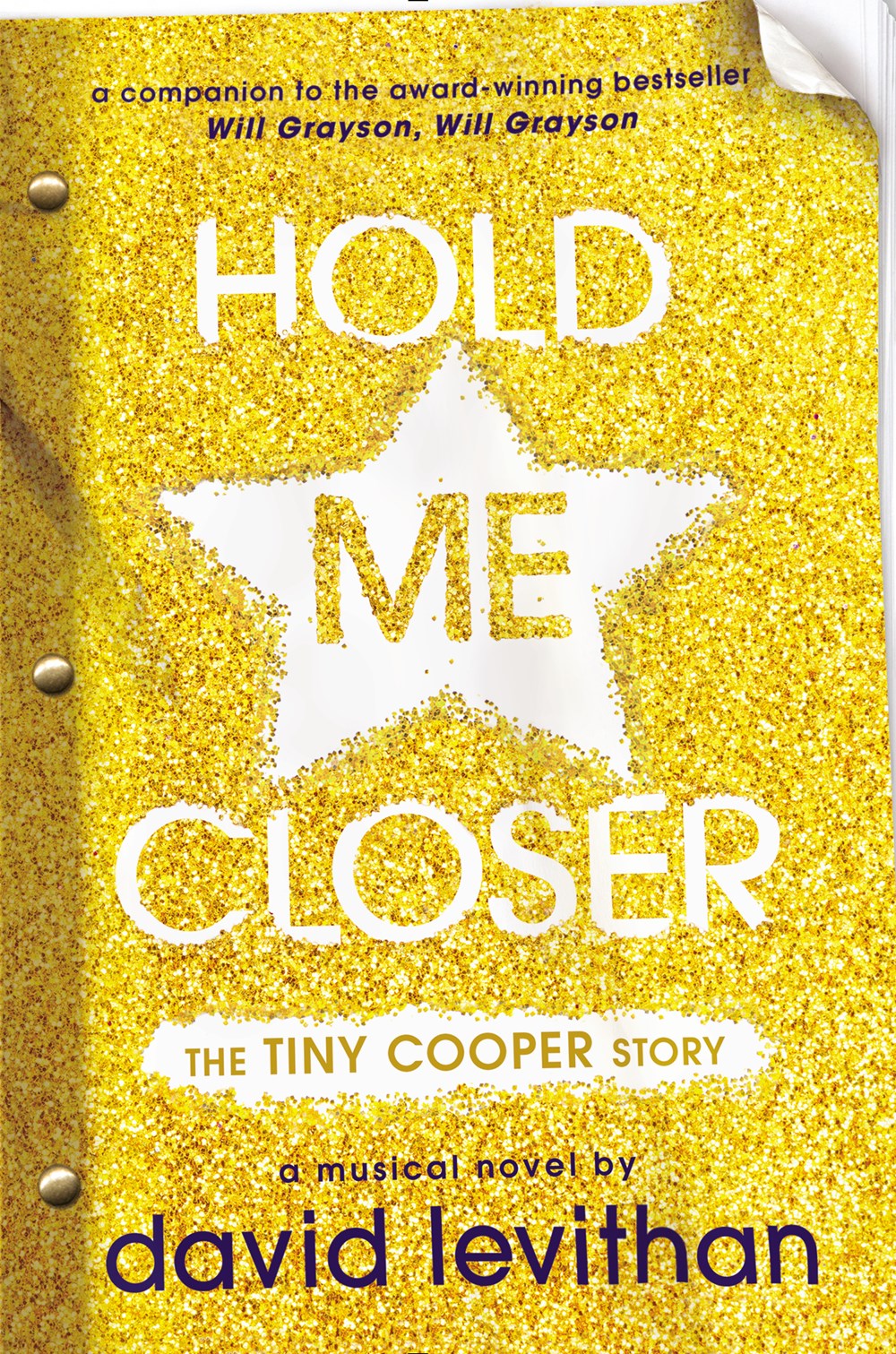 David Levithan,  Hold Me Closer, (Penguin/Dutton) -- Time, #5