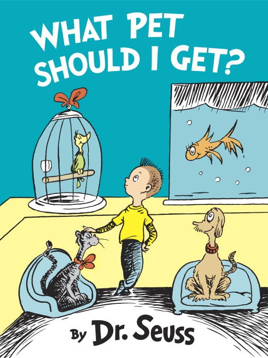 Dr Seuss, What Pet Should I Get? (Random Houae) -- Time, #9