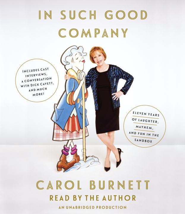 Such Good Company, Carol Burnett