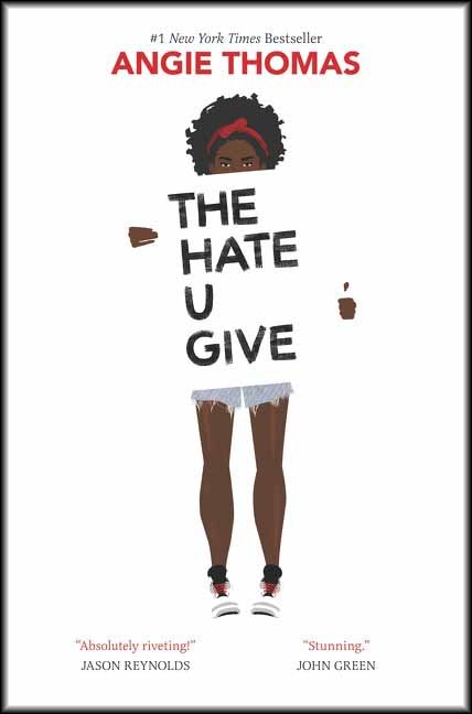 The Hate U Give The Hate U Give